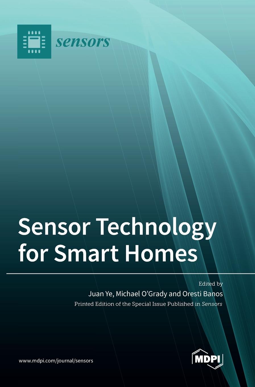 Kniha Sensor Technology for Smart Homes Juan Ye