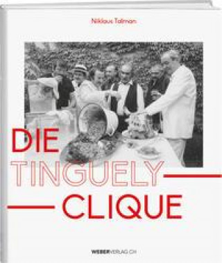 Książka Die Tinguely-Clique 