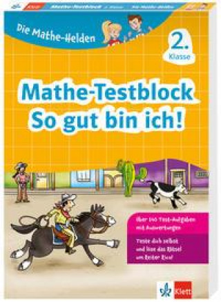 Kniha Die Mathe-Helden: Mathe-Testblock So gut bin ich! 2. Klasse 