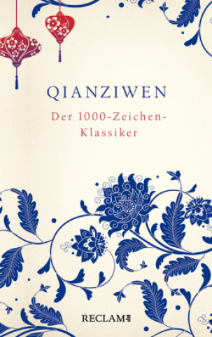 Kniha Qianziwen. Der 1000-Zeichen-Klassiker Eva Lüdi Kong