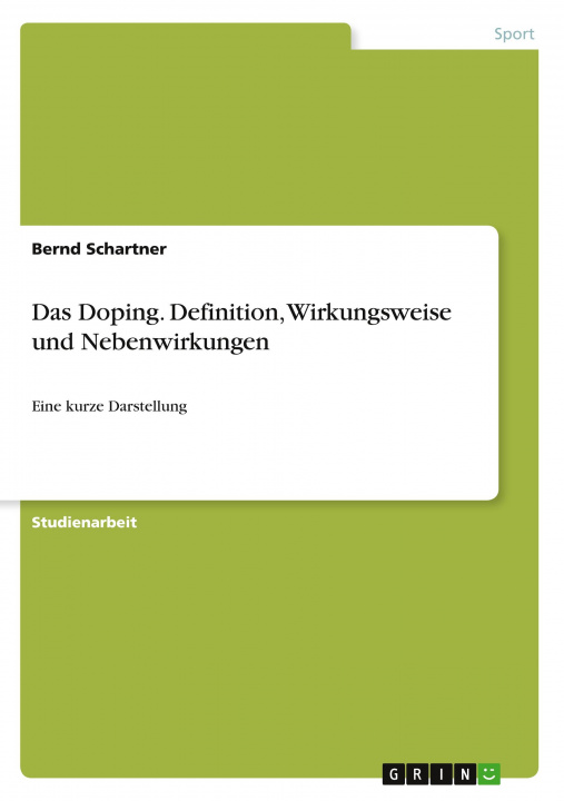 Könyv Das Doping. Definition, Wirkungsweise und Nebenwirkungen 