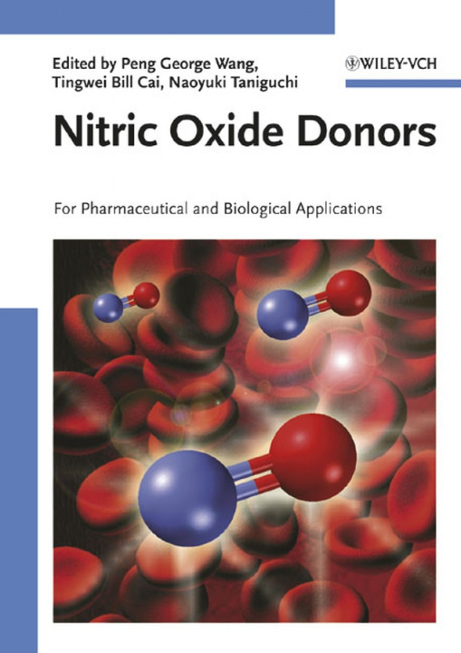 Book Nitric Oxide Donors  – For Pharmaceutical and Biological Applications Tingwei Bill Cai