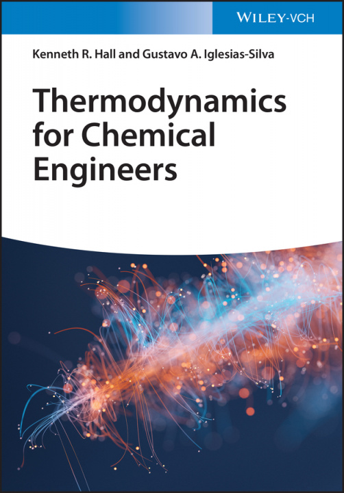 Kniha Thermodynamics for Chemical Engineers Kenneth Richard Hall