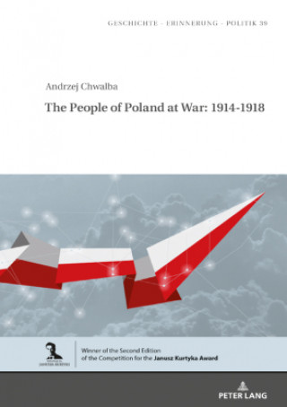 Carte People of Poland at War: 1914-1918 Marcin Pedich