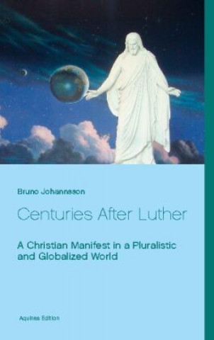 Книга Centuries After Luther Bruno Johannsson