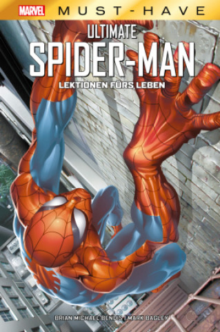 Könyv Marvel Must-Have: Ultimate Spider-Man: Lektionen fürs Leben Mark Bagley