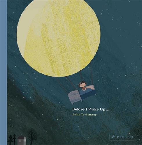 Knjiga Before I Wake Up... Britta Teckentrup