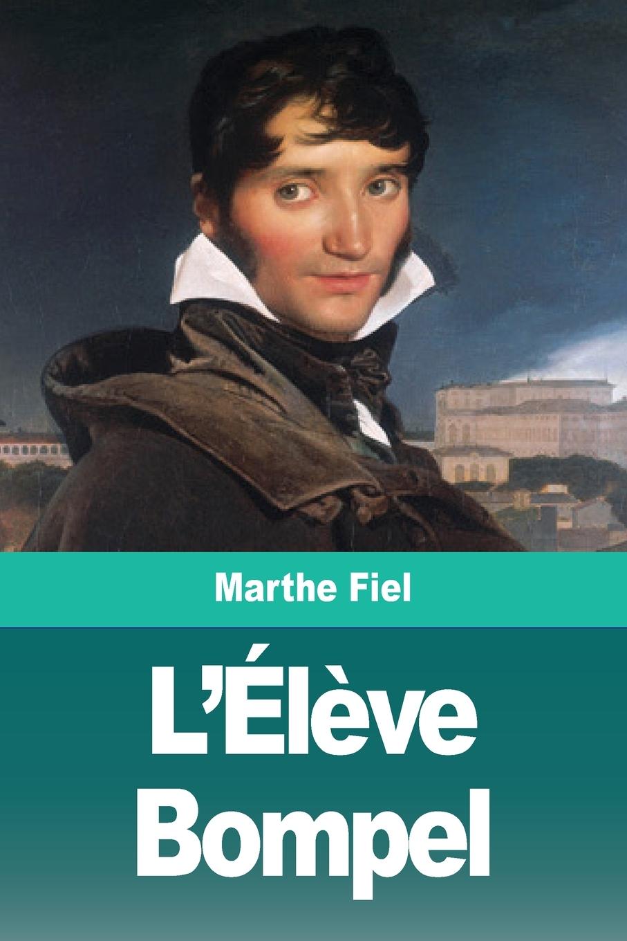 Knjiga L'Él?ve Bompel Marthe Fiel