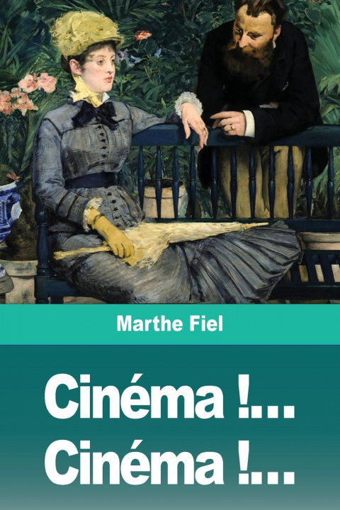 Book Cinéma !... Cinéma !... Marthe Fiel