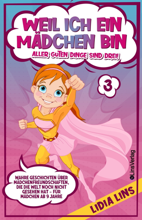 Книга Weil ich ein Madchen bin - Aller guten Dinge sind drei! LIDIA LINS