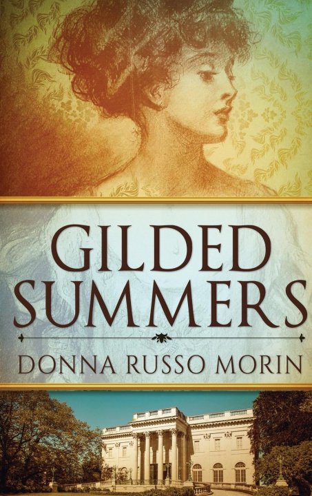 Knjiga Gilded Summers Donna Russo Morin