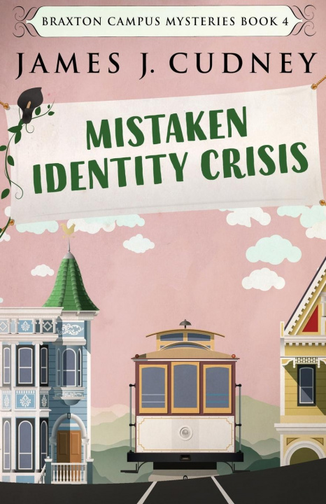 Книга Mistaken Identity Crisis James J. Cudney