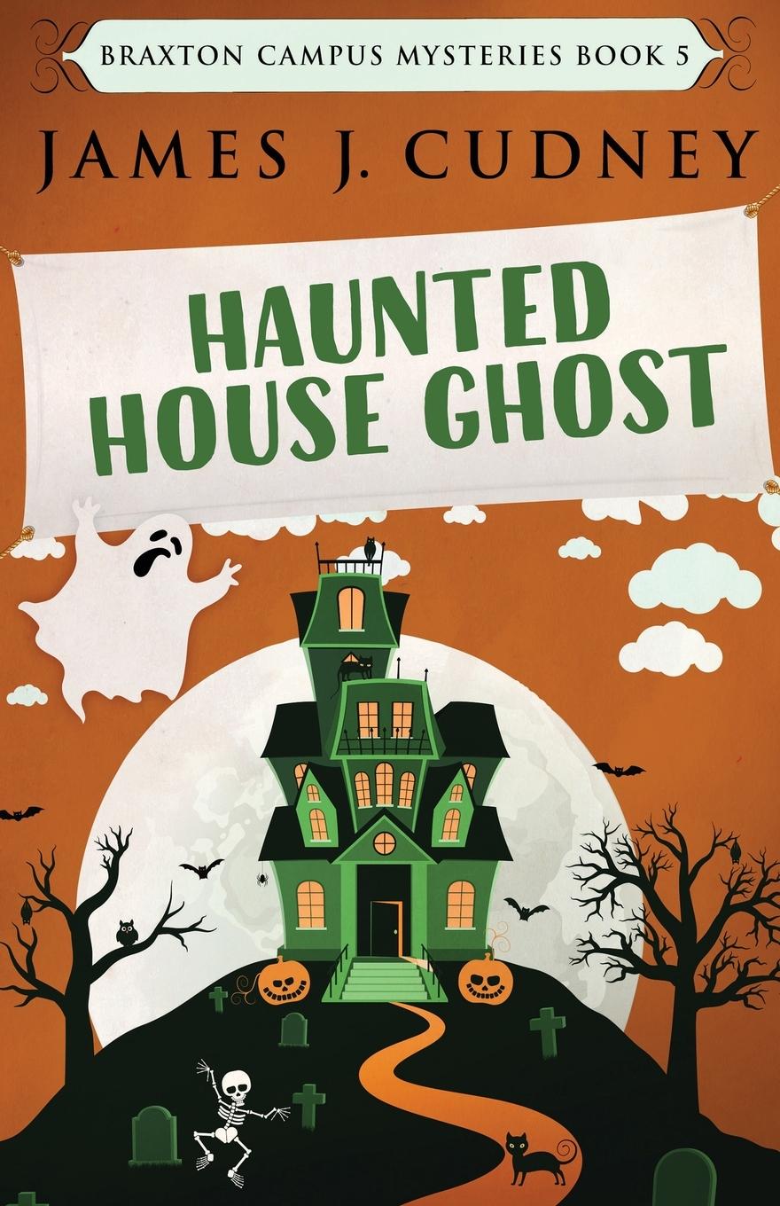Knjiga Haunted House Ghost James J. Cudney