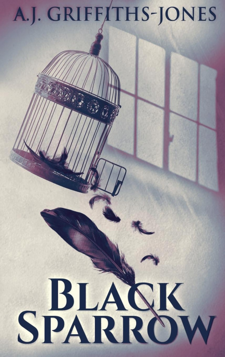 Knjiga Black Sparrow A. J. Griffiths-Jones
