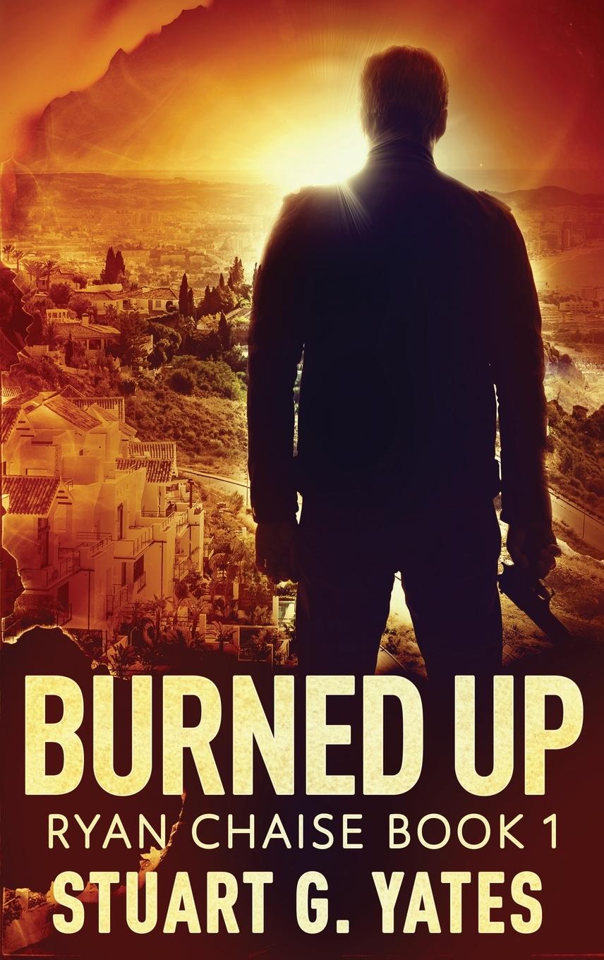 Knjiga Burned Up Stuart G. Yates