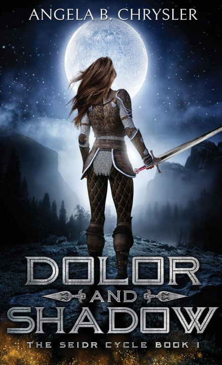 Book Dolor and Shadow Angela B. Chrysler