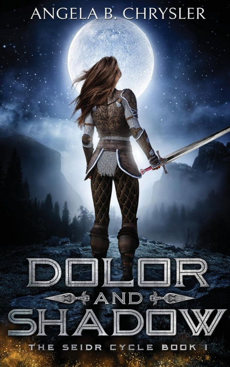 Book Dolor and Shadow Angela B. Chrysler