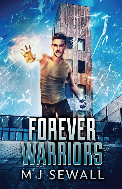 Knjiga Forever Warriors M. J. Sewall