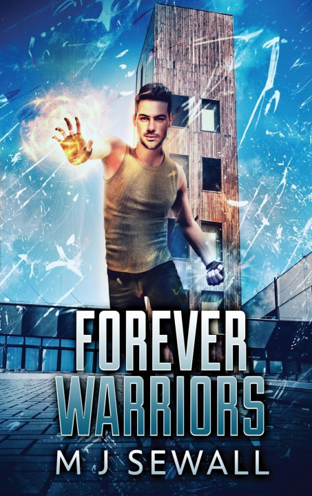 Knjiga Forever Warriors M. J. Sewall