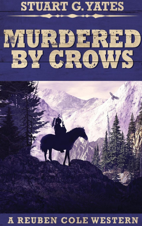 Carte Murdered By Crows Stuart G. Yates
