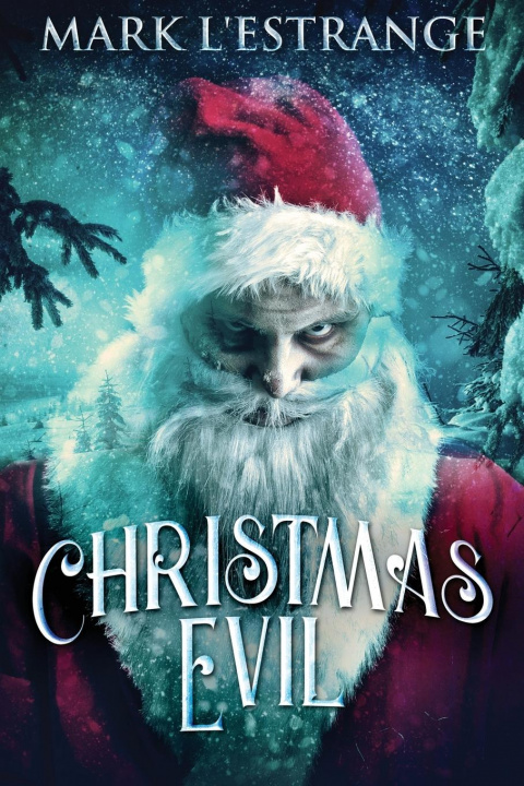 Boek Christmas Evil Mark L'Estrange