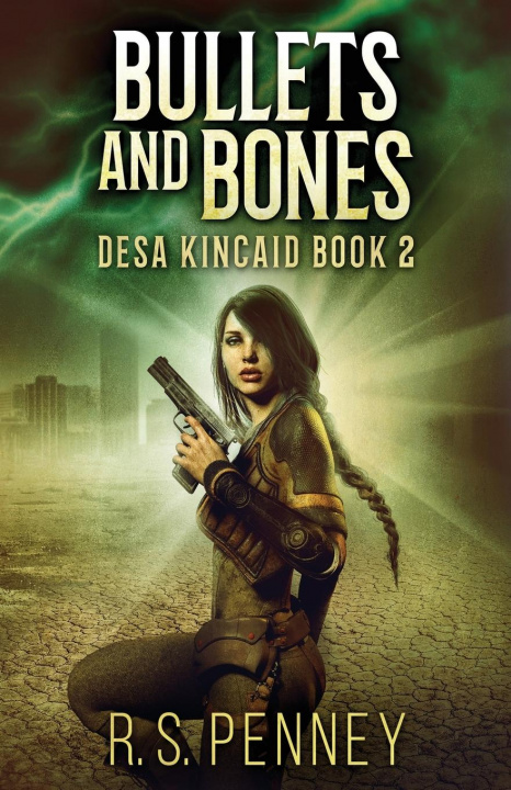 Knjiga Bullets And Bones R. S. Penney