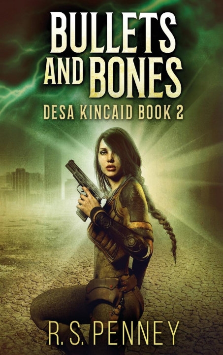Knjiga Bullets And Bones R. S. Penney