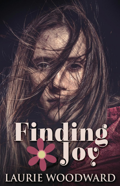 Knjiga Finding Joy Laurie Woodward