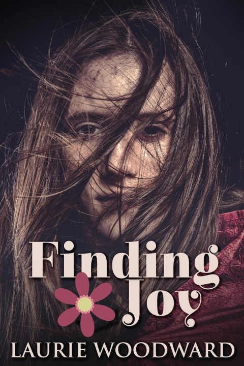 Knjiga Finding Joy Laurie Woodward