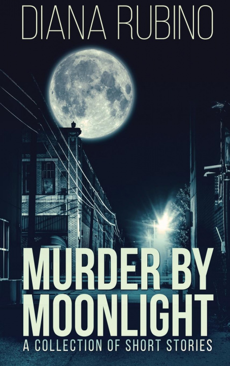 Книга Murder By Moonlight Diana Rubino