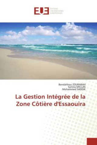 Knjiga Gestion Integree de la Zone Cotiere d'Essaouira Zourarah Bendahhou Zourarah