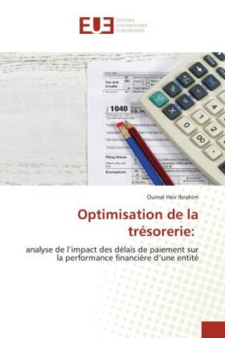 Knjiga Optimisation de la tresorerie OUMAL HEIR IBRAHIM