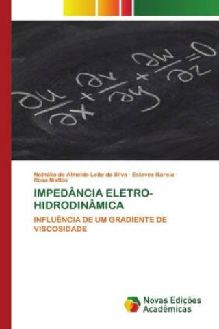 Kniha Impedancia Eletro-Hidrodinamica Leite da Silva Nathalia de Almeida Leite da Silva