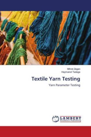 Книга Textile Yarn Testing Mihret Zegan