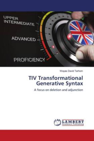 Knjiga TIV Transformational Generative Syntax WAYAS DAVID TARHOM