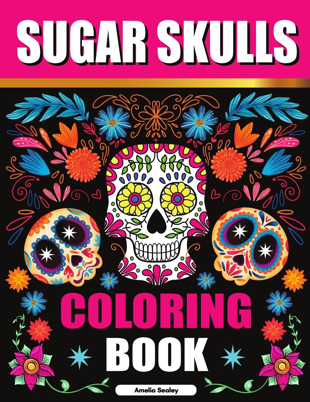 Kniha Sugar Skulls Coloring Book 