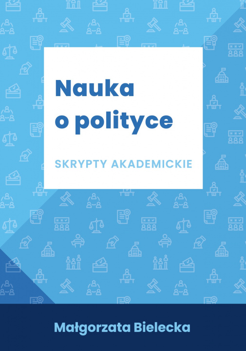 Książka Nauka o polityce Skrypty akademickie Bielecka Małgorzata