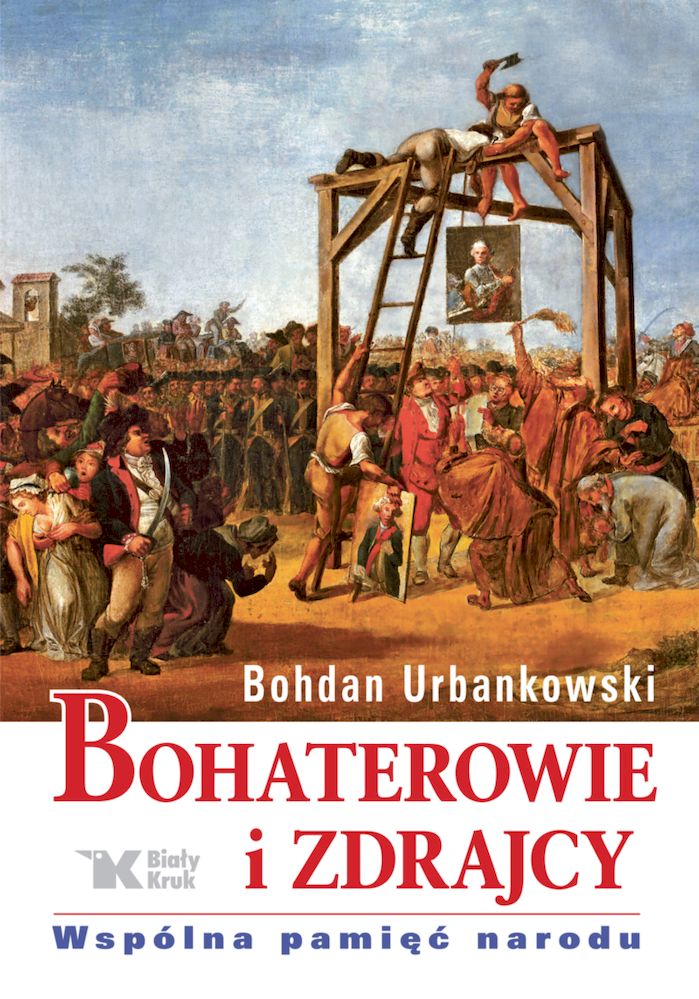 Książka Bohaterowie i zdrajcy Bohdan Urbankowski