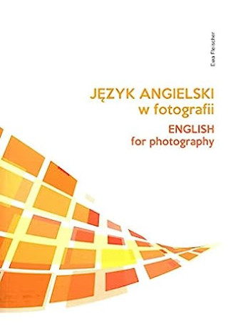 Kniha Język angielski w fotografii Fleischer Ewa