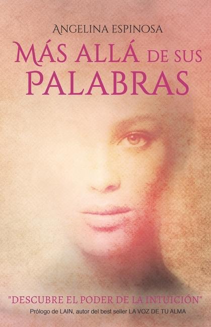 Книга Mas Alla de Sus Palabras ESPINOSA ANGELINA ESPINOSA