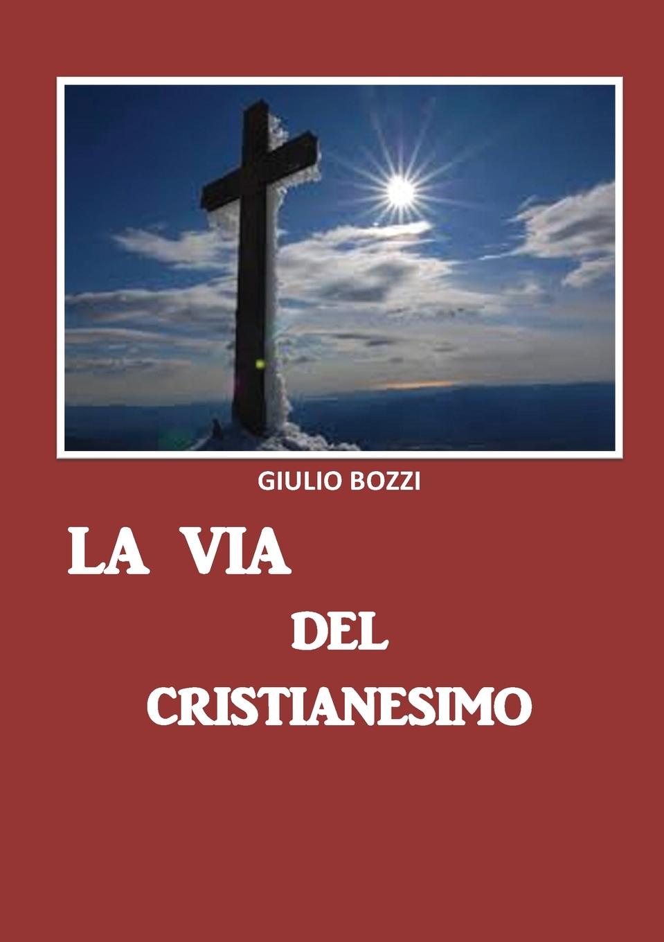 Книга via del Cristianesimo Giulio Bozzi