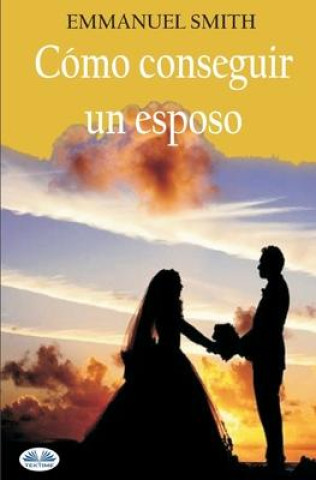 Livre Como conseguir un esposo Fernando Fabrega