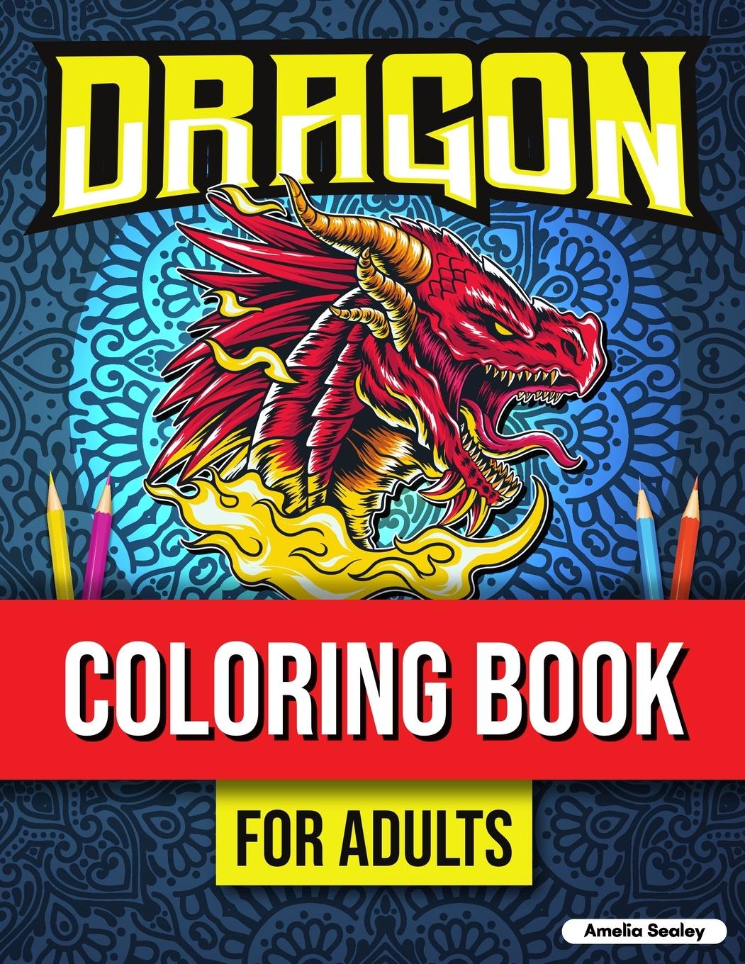 Kniha Dragon Coloring Book for Adults Relaxation 