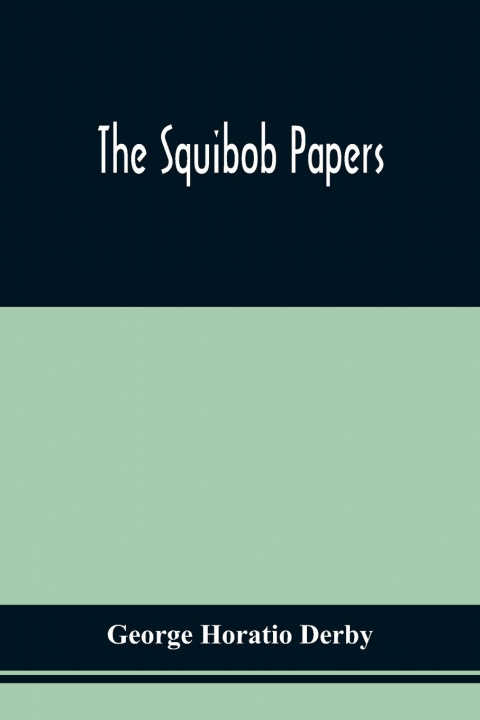 Knjiga Squibob Papers George Horatio Derby