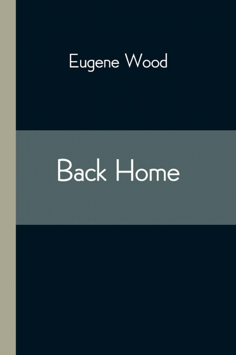 Book Back Home Eugene Wood