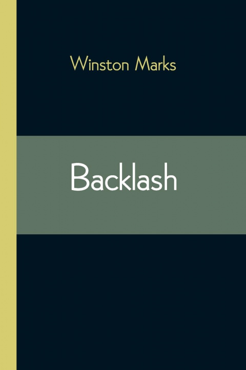 Knjiga Backlash Winston Marks