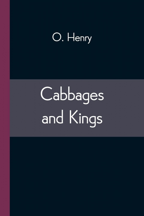 Книга Cabbages and Kings O. Henry