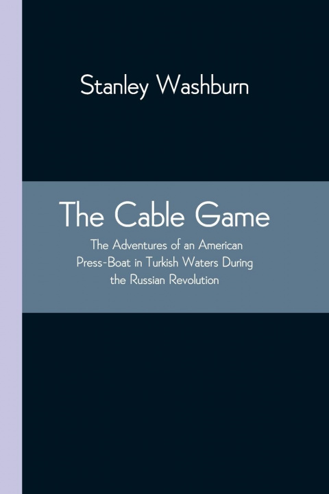 Knjiga Cable Game Stanley Washburn