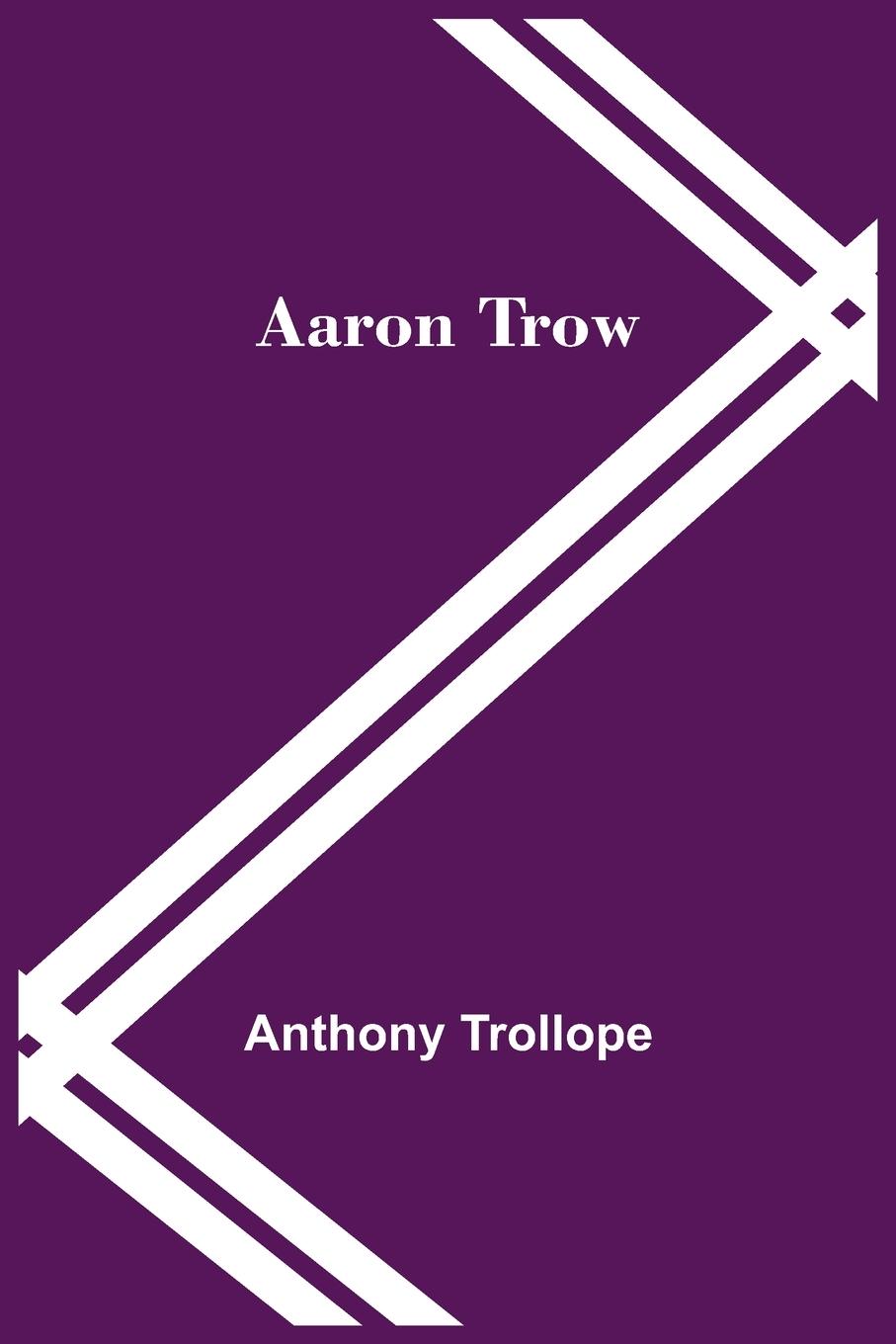 Book Aaron Trow Anthony Trollope