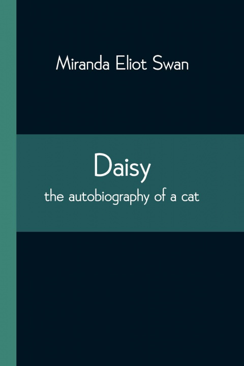 Knjiga Daisy Miranda Eliot Swan
